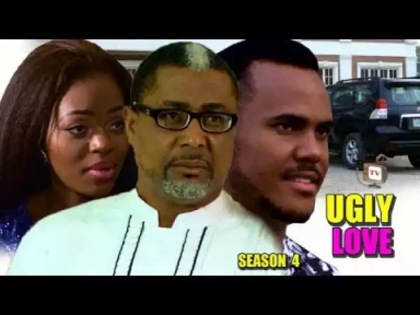 Video: Ugly Love Season 4 - 2018 Latest Nigerian Nollywood Movie Full HD